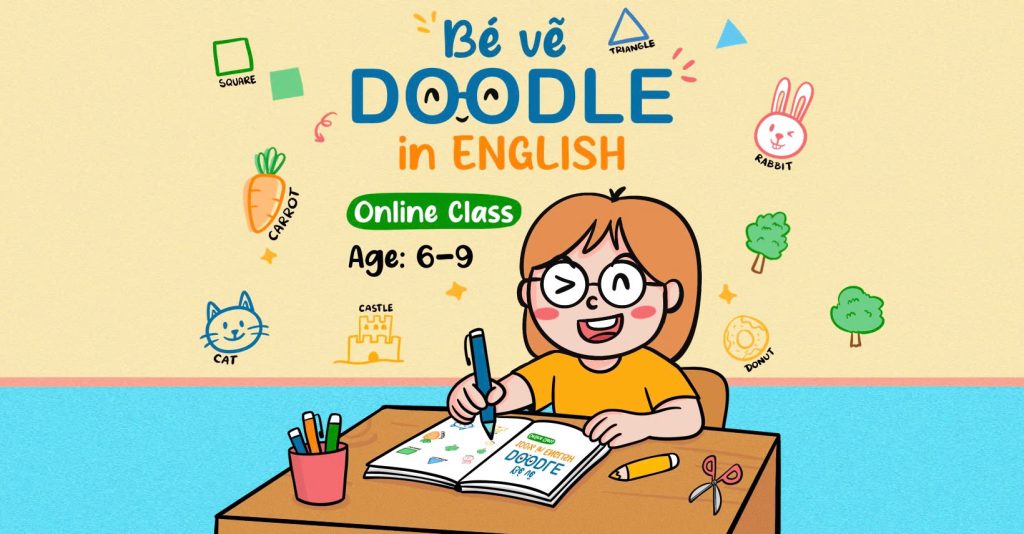 Khóa học Bé vẽ Doodle (Học bằng Tiếng Anh) 1 31e310da 1b9d 49a5 9a54 3353297a5efa